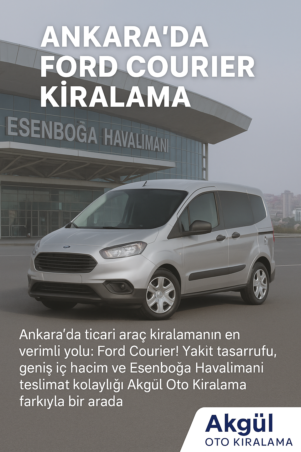 Ankara’da Ford Courier Kiralama: Ticari Güç, Konfor ve ...